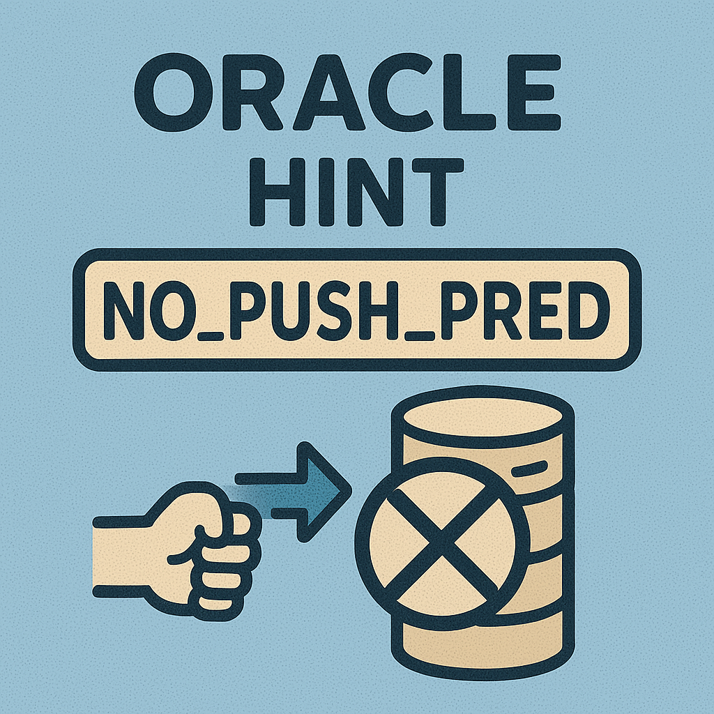 NO_PUSH_PRED 힌트 완벽 분석과 실전 활용 전략