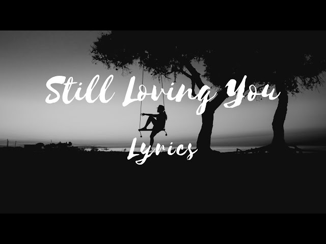 잊지 못할 명곡 'Still Loving You'