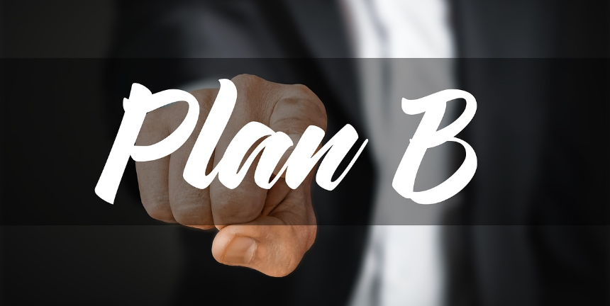 플랜 B를 준비하려고 노력할 필요가 없다.