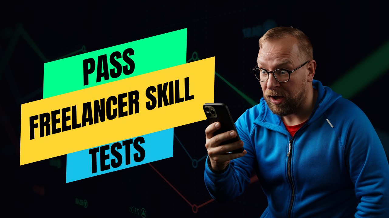 How to Pass Freelancer Skill Tests (And Why It Matters)