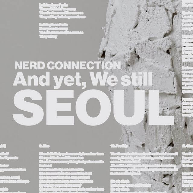 너드커넥션 2024 TOUR ［And yet, We still］ - 서울
