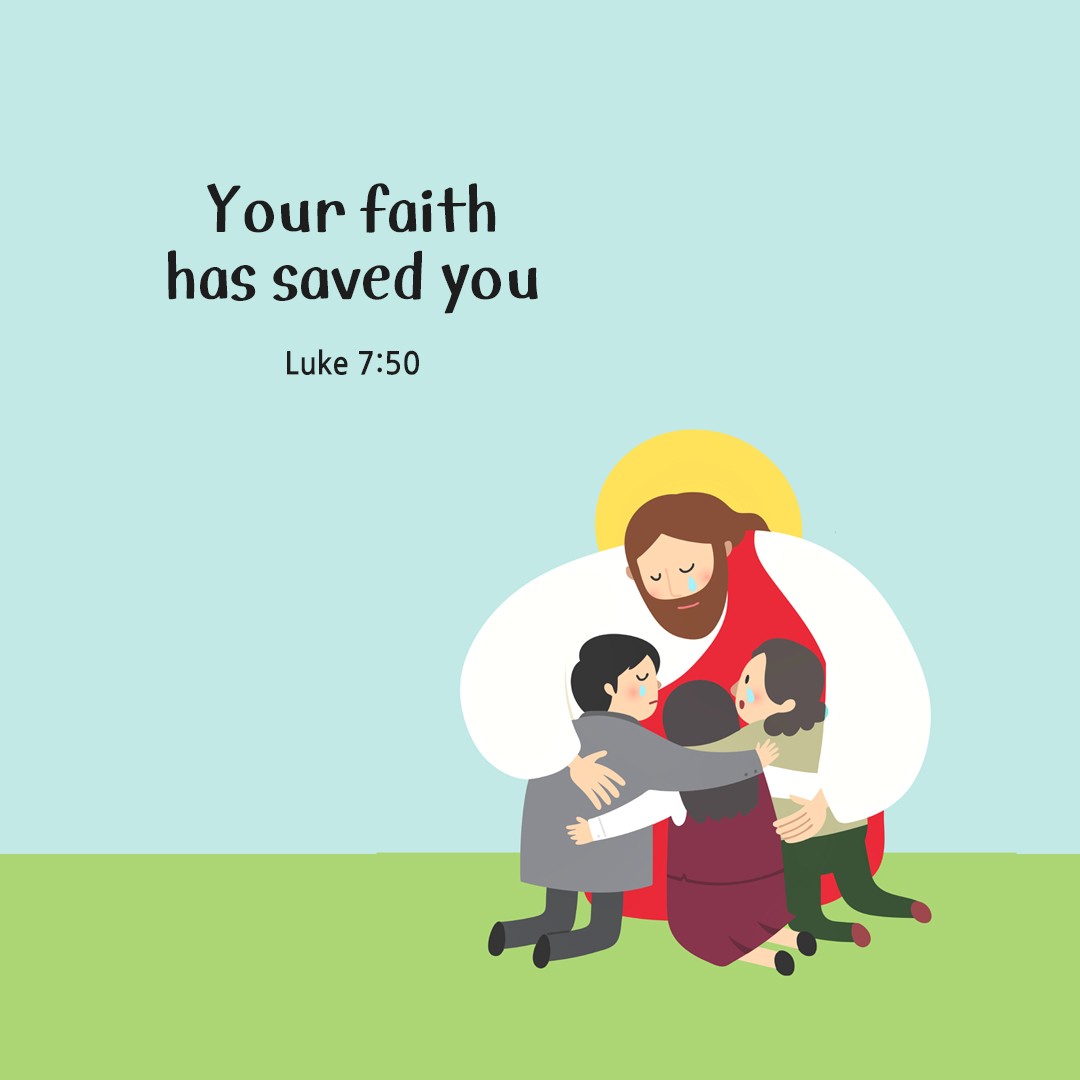 Your faith has saved you. (Luke 7:50) by pieonane Daily Bible quote image