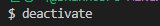 deactive