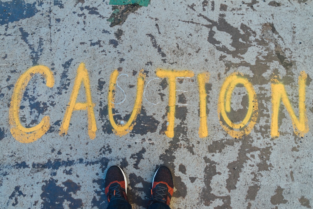 Caution.
