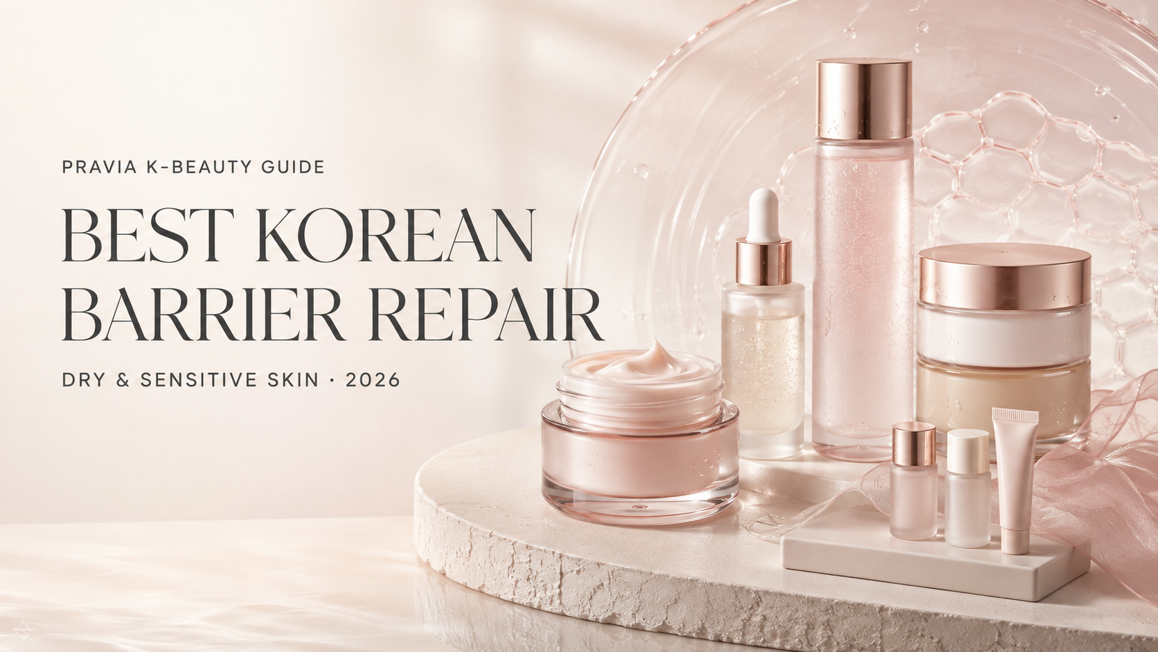 Best Korean barrier repair products for dry and sensitive skin in 2026