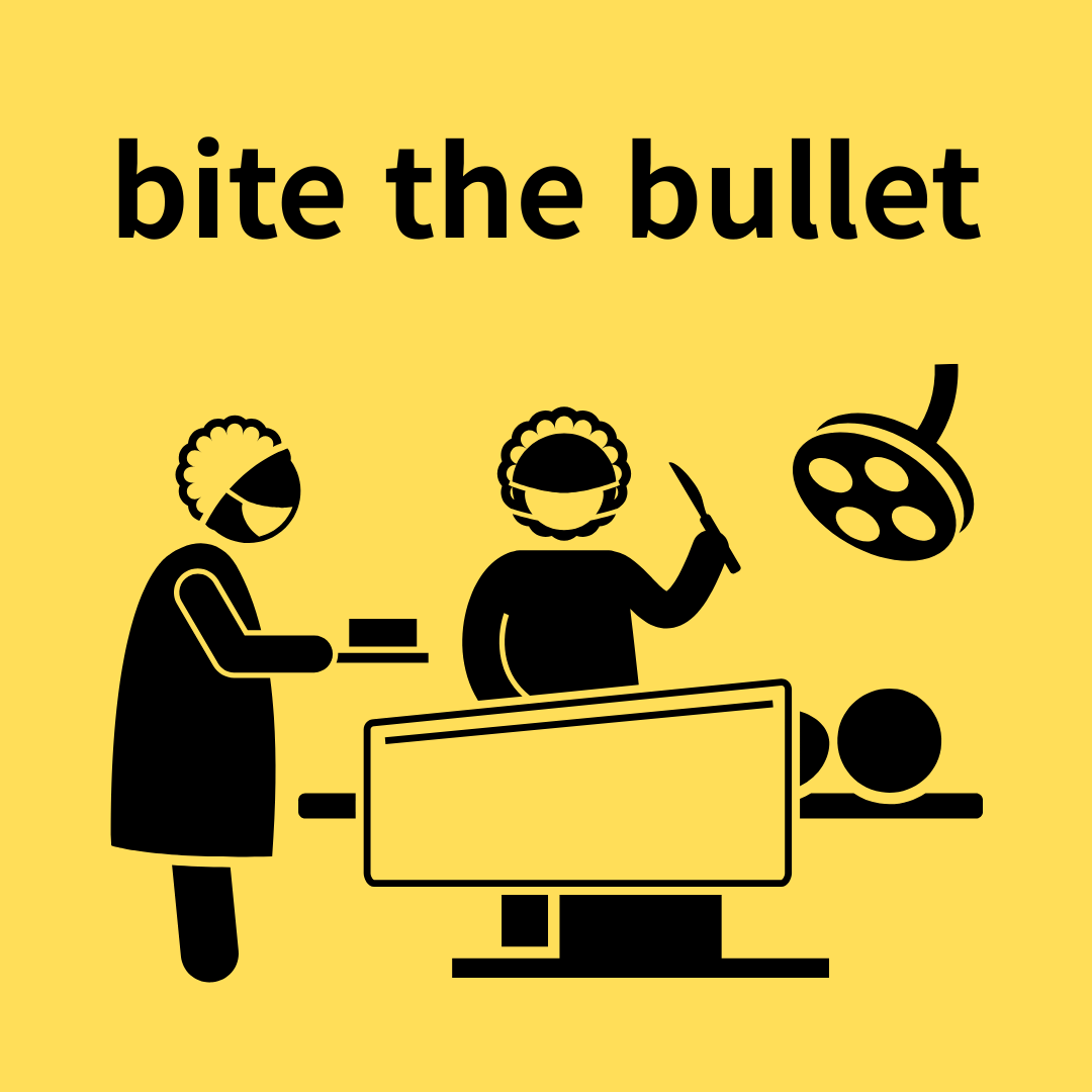 bite the bullet 뜻과 유래