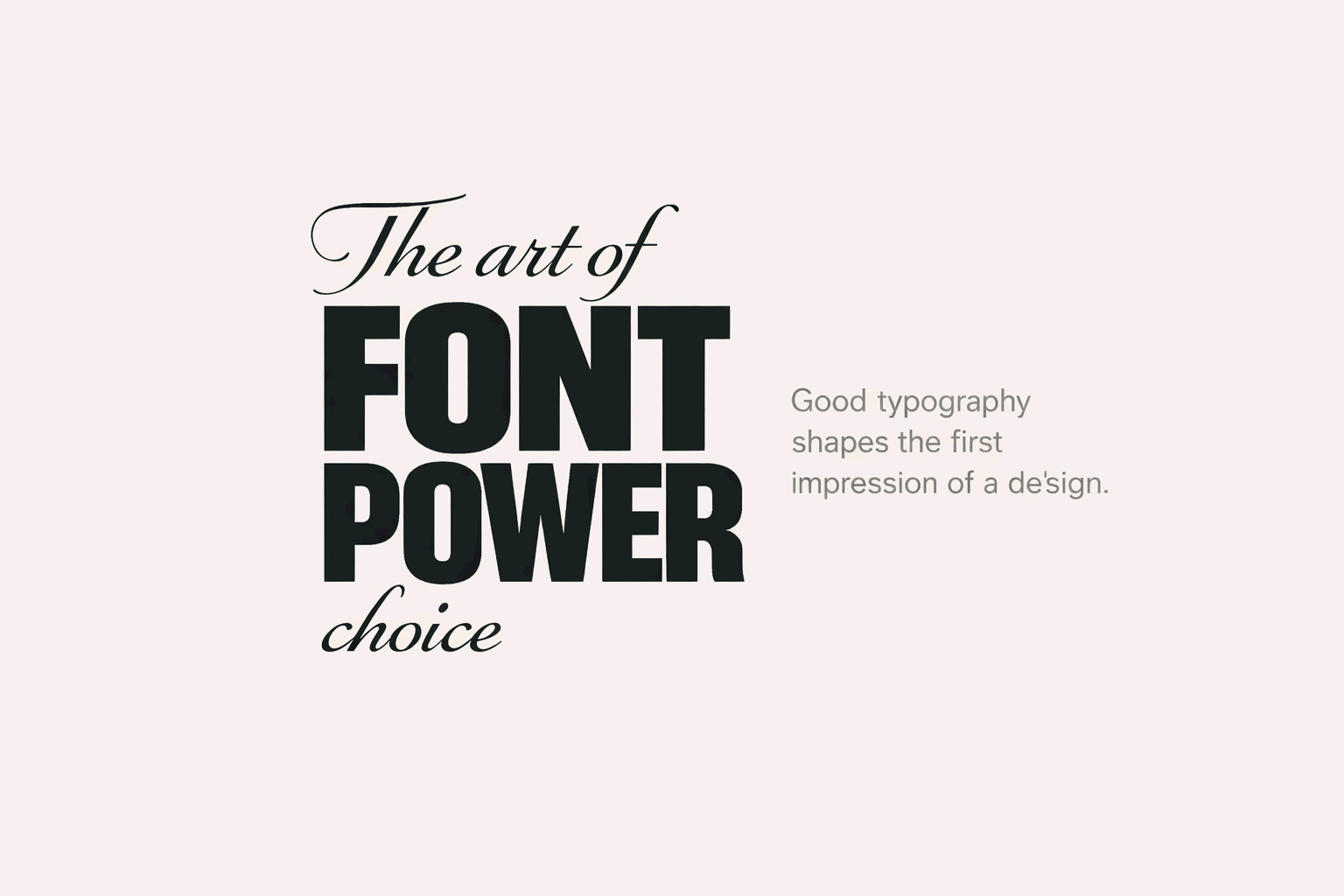 A minimalist Swiss-style typography poster featuring bold stacked “FONT POWER” text with elegant script accents and a clean layout on a cream background.