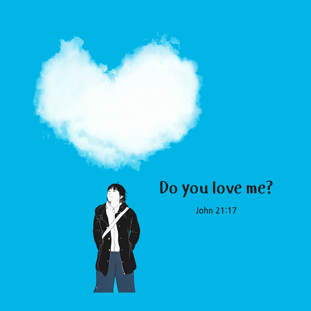 Do you love me? (John 21:17) by pieonane Daily Bible quote image