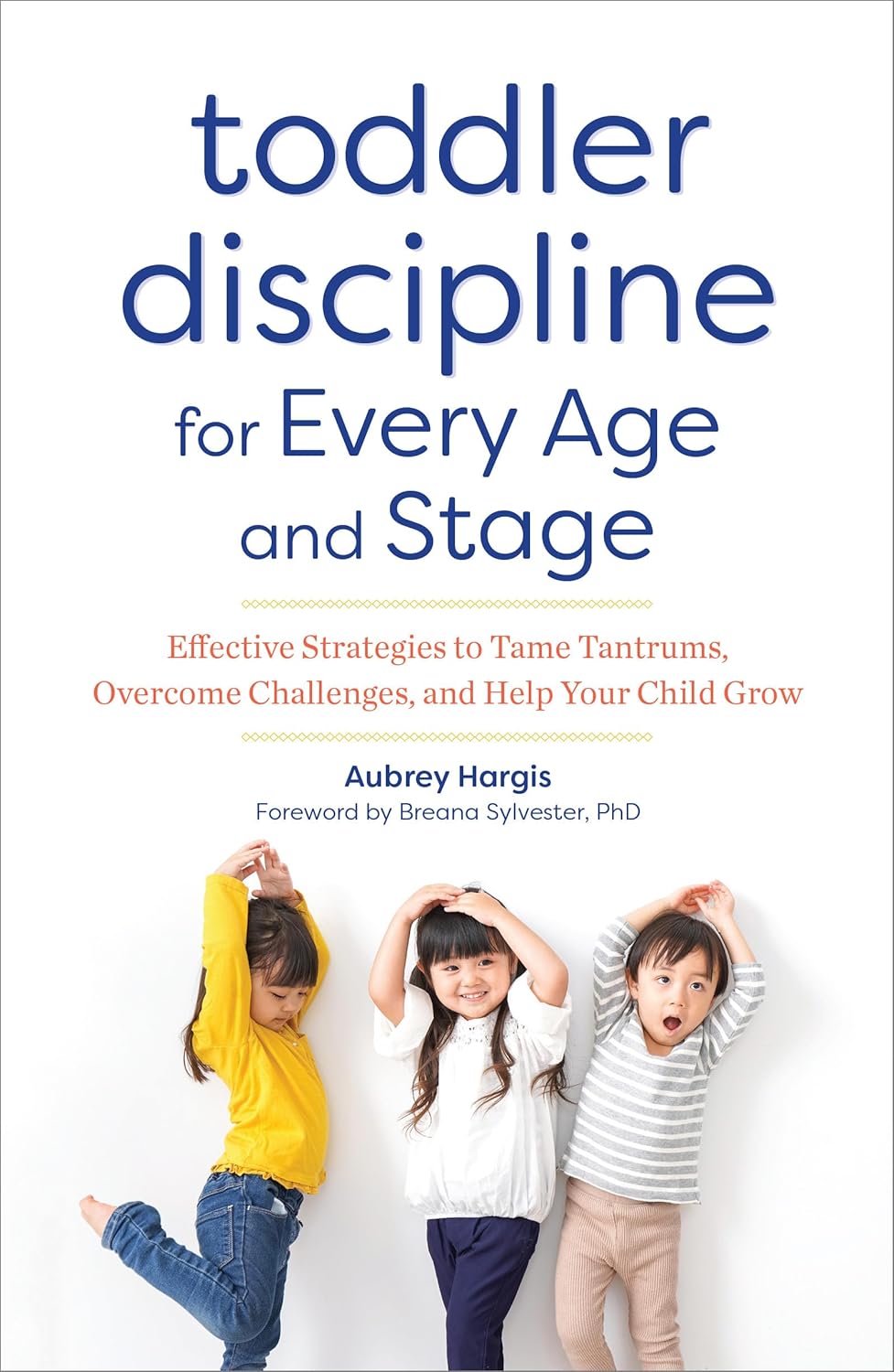 Toddler Discipline for Every Age and Stage