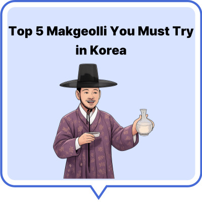 Top 5 Makgeolli You Must Try in Korea