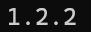1.2.2