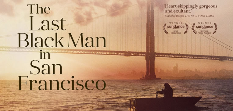 Film, The Last Black Man in San Francisco, 2019
