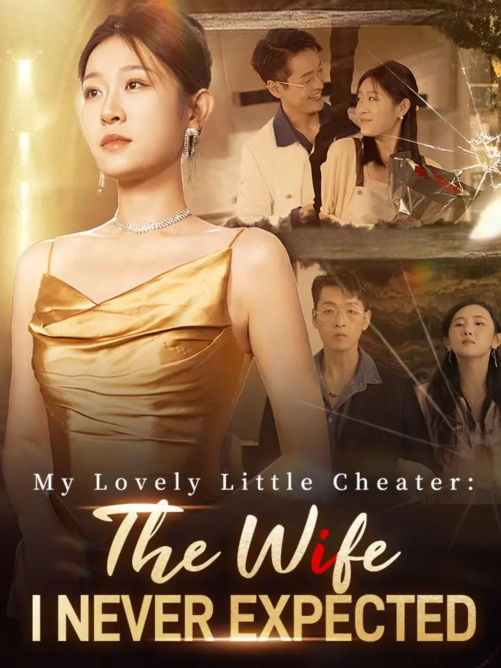 My Lovely Little Cheater: The Wife I Never Expected Chinese Drama ❘ Jemma and Johnny