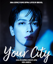 2024 정용화 콘서트 YOUR CITY 포스터