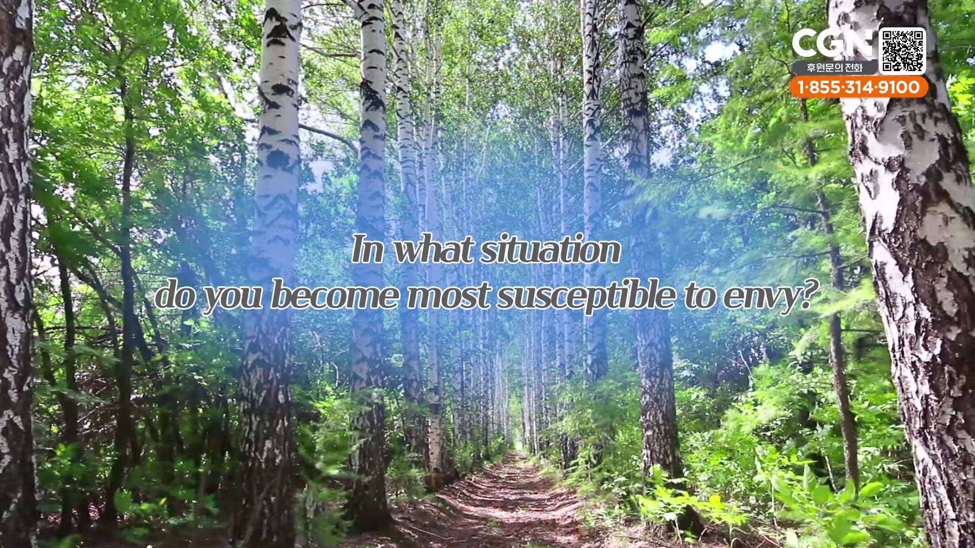 “In what situation do you become most susceptible to envy?”